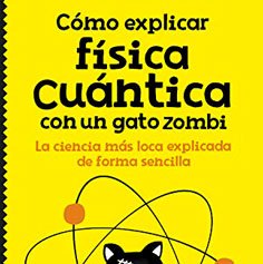 explicar-fisica-cuantica-con-gato-zombi-libro-cuantica-niños